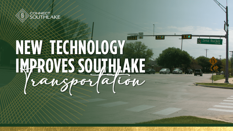 A city intersection with traffic lights, trees, and a street sign reading "Zena Rucker." Text overlay reads "New Technology Improves Southlake Transportation" with a logo for Connect Southlake.